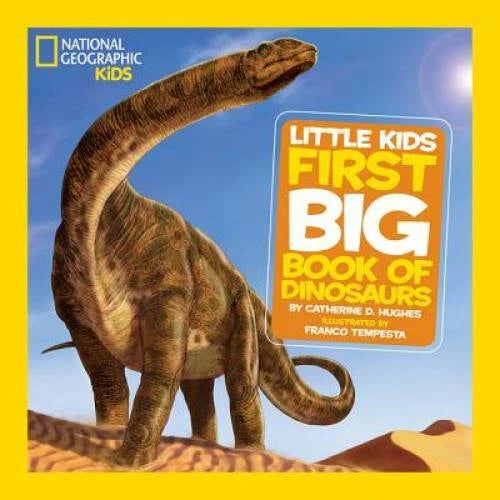 National Geographic Little Kids First Big Book of Dinosaurs (Nationa - VERY GOOD