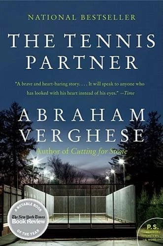 The Tennis Partner - Paperback By Verghese, Abraham - GOOD