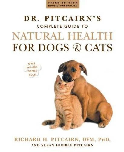 Dr. Pitcairn's Complete Guide to Natural Health for Dogs & Cats - VERY GOOD