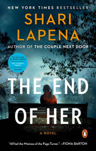 The End of Her: A Novel - Paperback By Lapena, Shari - VERY GOOD