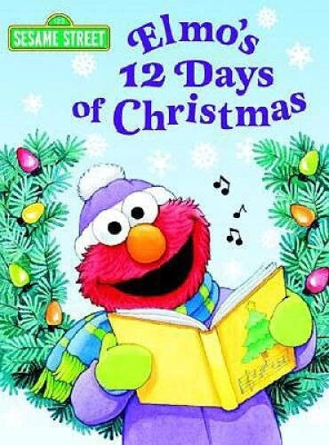 Elmo's 12 Days of Christmas (Sesame Street) (Big Bird's Favorites Board - GOOD