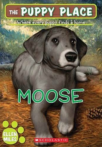 The Puppy Place #23: Moose - Paperback By Miles, Ellen - GOOD