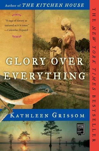 Glory over Everything - Paperback By Grissom, Kathleen - ACCEPTABLE