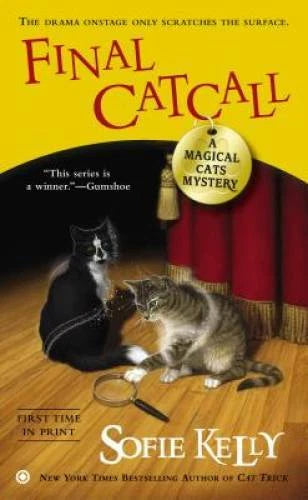 Final Catcall: A Magical Cats Mystery - Mass Market Paperback - GOOD