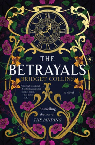 The Betrayals: A Novel - Hardcover By Collins, Bridget - GOOD