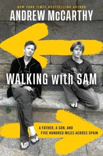 Walking with Sam: A Father, a Son, and Five Hundred Miles  - VERY GOOD