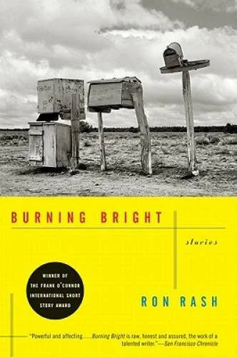 Burning Bright: Stories - Paperback By Rash, Ron - GOOD