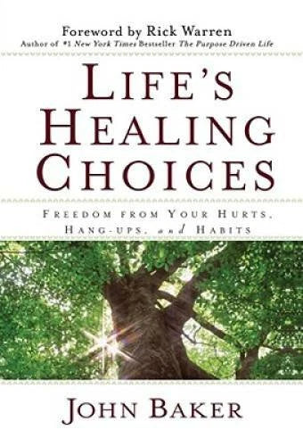 Life's Healing Choices: Freedom from Your Hurts, Hang-ups, and Habits - GOOD