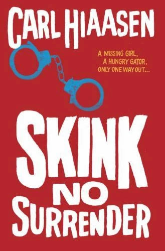 Skink--No Surrender - Hardcover By Hiaasen, Carl - GOOD
