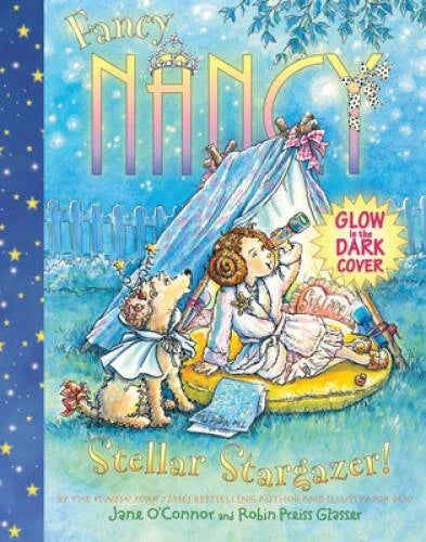 Fancy Nancy: Stellar Stargazer! - Hardcover By O'Connor, Jane - GOOD