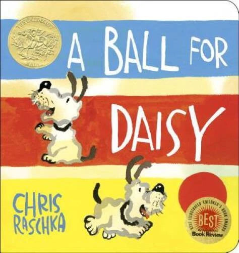 A Ball for Daisy (Caldecott Medal - Winner Title(s)) - Hardcover - VERY GOOD