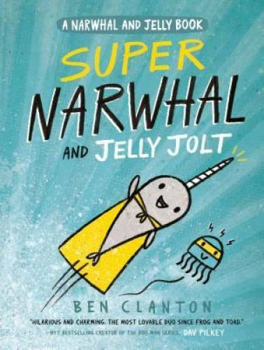 Super Narwhal and Jelly Jolt (A Narwhal and Jelly Book #2) - Hardcover - GOOD