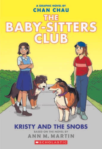 Kristy and the Snobs: A Graphic Novel (Baby-sitters Club #10) (The Baby-S - GOOD