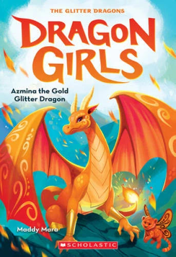 Azmina the Gold Glitter Dragon (Dragon Girls #1) - Paperback - GOOD