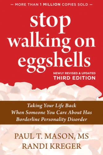 Stop Walking on Eggshells: Taking Your Life Back When Someone You Care Ab - GOOD