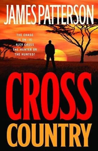 Cross Country (Alex Cross) - Hardcover By Patterson, James - GOOD