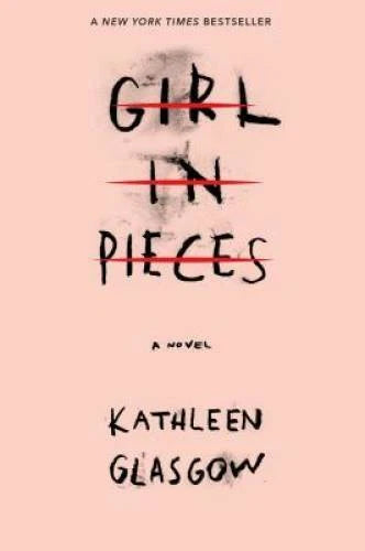 Girl in Pieces - Paperback By Glasgow, Kathleen - GOOD
