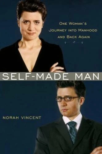 Self-Made Man: One Woman's Journey into Manhood and Back Again - GOOD
