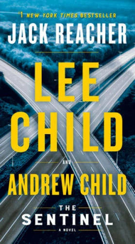 The Sentinel: A Jack Reacher Novel - Mass Market Paperback - VERY GOOD