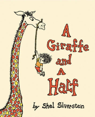 A Giraffe and a Half - Hardcover By Shel Silverstein - GOOD