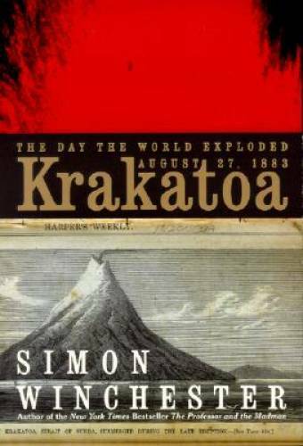 Krakatoa: The Day the World Exploded - Hardcover By Winchester, Simon - GOOD