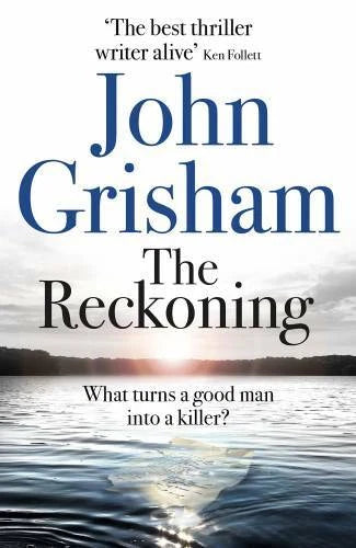 The Reckoning: the electrifying new novel from bestseller John Grisham - GOOD