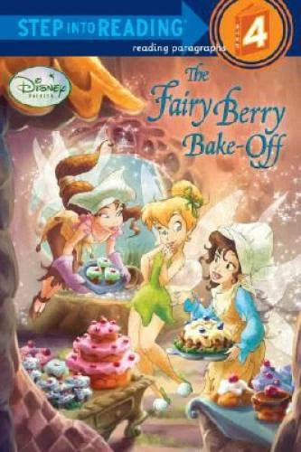 The Fairy Berry Bake-Off (Disney Fairies) (Step into Reading) - Paperback - GOOD