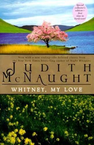 Whitney, My Love - Hardcover By McNaught, Judith - GOOD