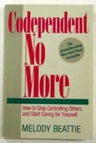 Codependent No More: How to Stop Controlling Others and Start Caring for - GOOD