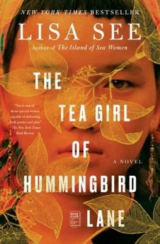 The Tea Girl of Hummingbird Lane: A Novel - Paperback By See, Lisa - GOOD