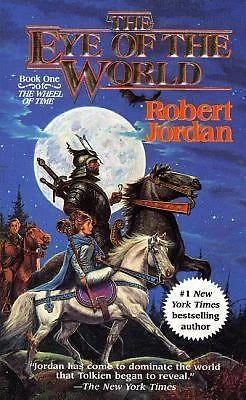 The Eye of the World: Book One of 'the Wheel of Time' by Jordan, Robert