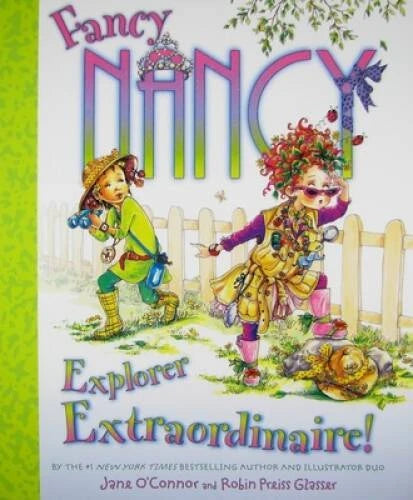 Fancy Nancy: Explorer Extraordinaire! - Hardcover By Jane O'Connor - GOOD