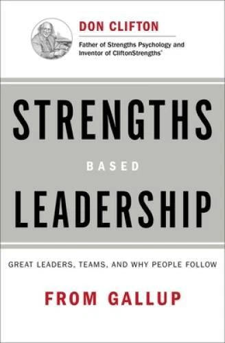 Strengths Based Leadership: Great Leaders, Teams, and Why P - VERY GOOD