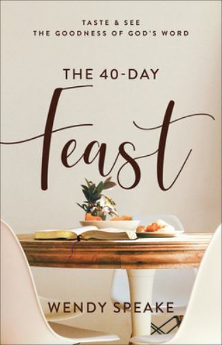 The 40-Day Feast: Taste and See the Goodness of Gods Word - VERY GOOD