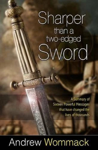 Sharper Than a Two-Edged Sword - Paperback By Andrew Wommack - GOOD