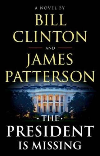 The President Is Missing - Hardcover By Clinton, Bill - VERY GOOD