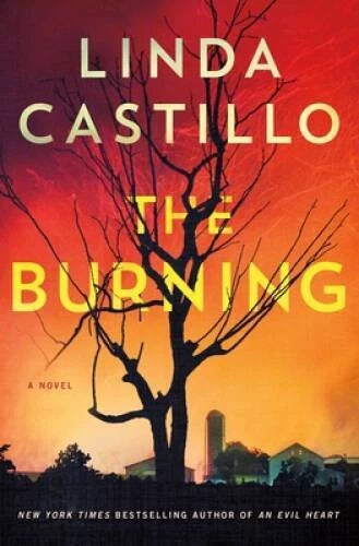The Burning: A Novel (Kate Burkholder, 16) - Hardcover By Castillo, Linda - GOOD