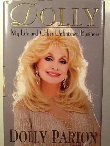 Dolly: My Life and Other Unfinished Business - Hardcover By Parton, Dolly - GOOD