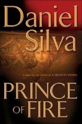Prince of Fire - Hardcover By Silva, Daniel - GOOD