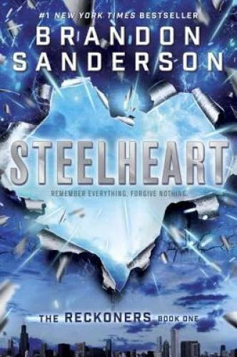 Steelheart (The Reckoners) - Paperback By Sanderson, Brandon - GOOD