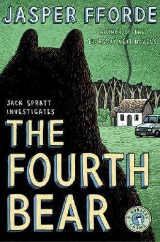 The Fourth Bear: A Nursery Crime - Hardcover By Jasper Fforde - GOOD