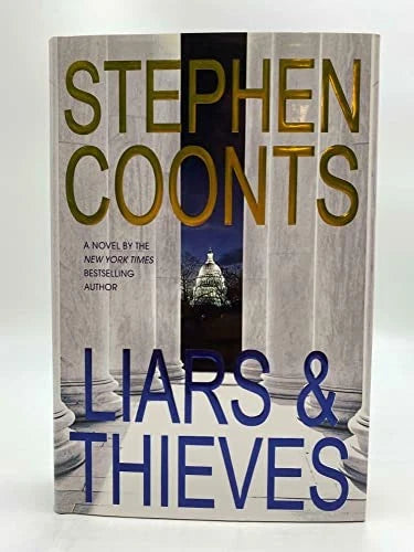 Liars & Thieves - Hardcover By Coonts, Stephen - VERY GOOD