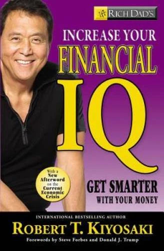 Rich Dad's Increase Your Financial IQ: Get Smarter with Your Money - GOOD
