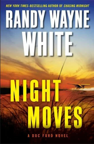Night Moves (Doc Ford) - Hardcover By White, Randy Wayne - GOOD