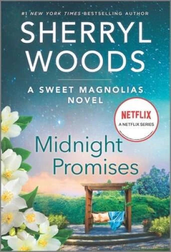 Midnight Promises: A Novel (A Sweet Magnolias Novel, 8) By Woods, Sherryl - GOOD
