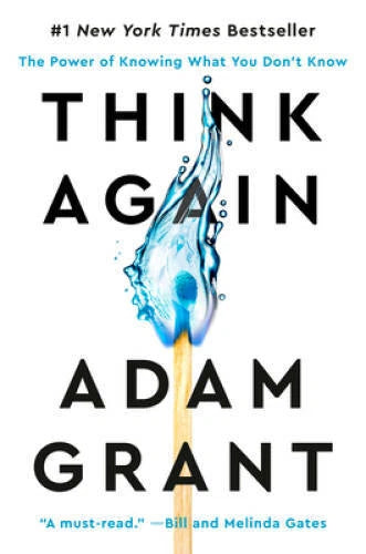 Think Again: The Power of Knowing What You Don't Know - Hardcover - GOOD
