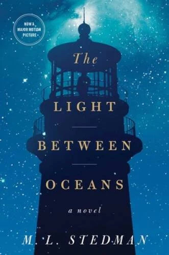 The Light Between Oceans: A Novel - Hardcover By M. L. Stedman - GOOD