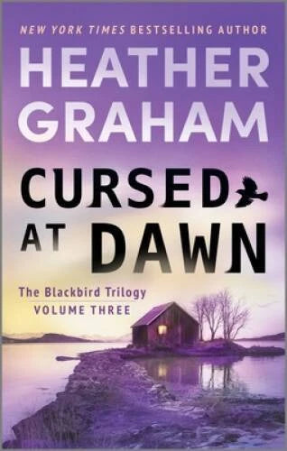 Cursed at Dawn: A Novel (The Blackbird Trilogy, 3) By Graham, Heather - GOOD