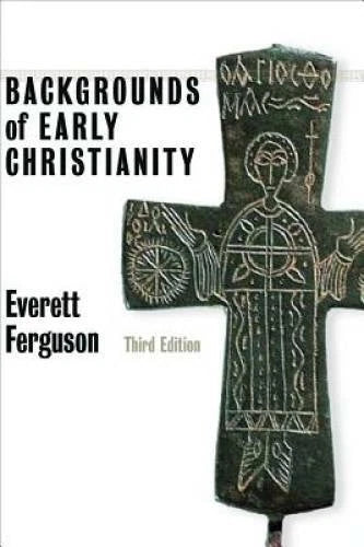Backgrounds of Early Christianity - Paperback By Ferguson, Everett - GOOD