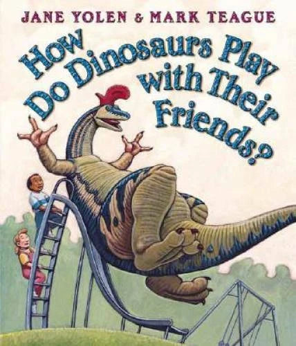 How Do Dinosaurs Play with Their Friends? - Board book - VERY GOOD